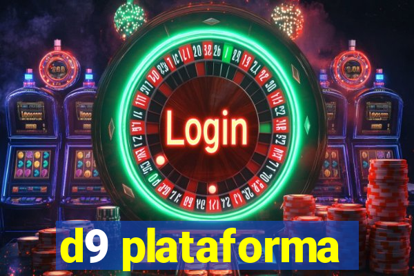 d9 plataforma